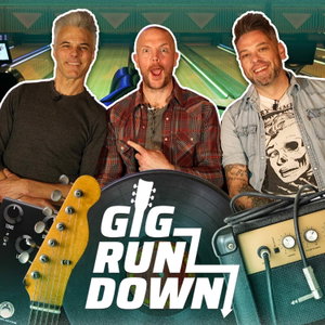 Gig Rundown