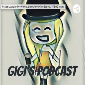 Gigi's Podcast