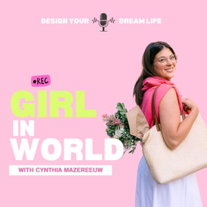 Girl in World with Cynthia Mazereeuw