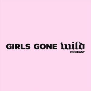 GIRLS GONE WILD by Moma Horňáková