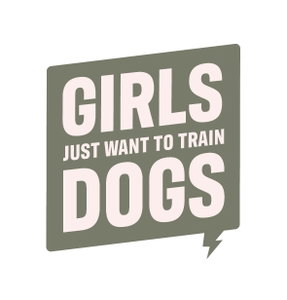 Girls Just Want To Train Dogs