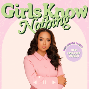 Girls Know Nothing
