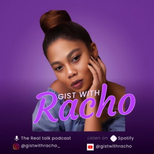 GIST WITH RACHO 