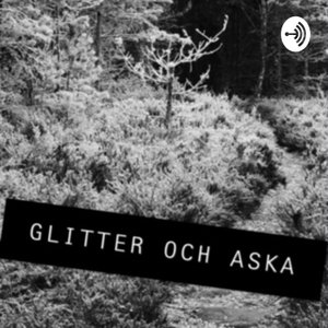 Glitter och Aska