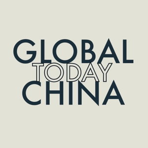Global China Today 