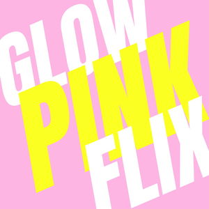 glowpinkflix
