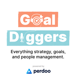 Goal Diggers: OKR & Strategy Execution