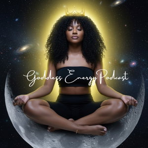 Goddess Energy Podcast 