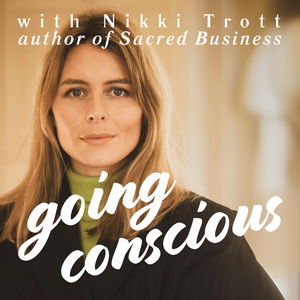 Going Conscious