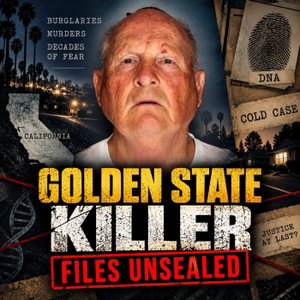 Golden State Killer Files Unsealed