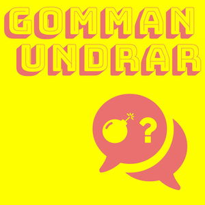 Gomman undrar