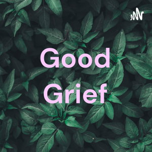 Good Grief