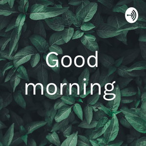 Good morning 