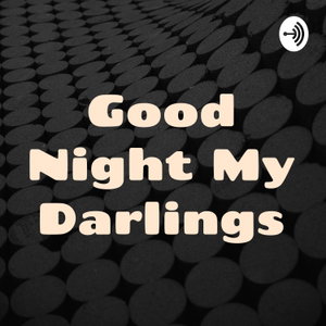 Good Night, My Darlings