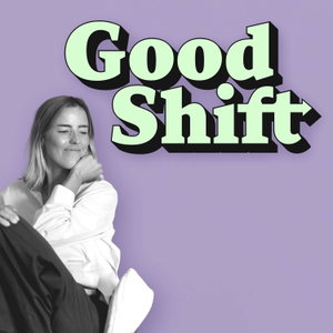Good Shift