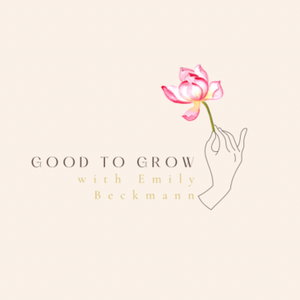 Good to Grow