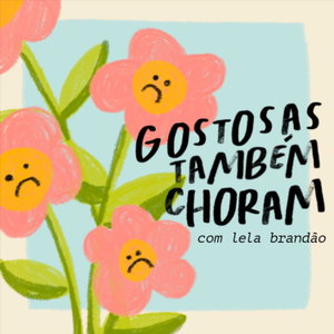 gostosas também choram