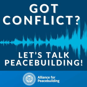 Got Conflict? Let's Talk Peacebuilding!