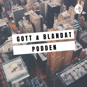 Gott & Blandat Podden 