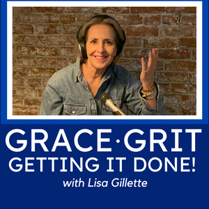 Grace, Grit, Getting it Done!