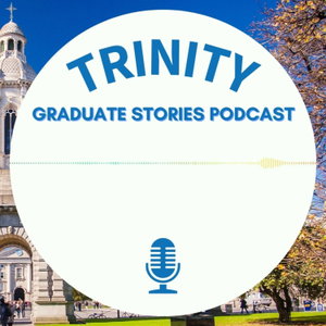 Graduate Stories: Presented by the Trinity Careers Service