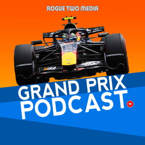 Grand Prix Podcast - F1 Review Show