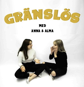 Gränslös - med Alma och Anna