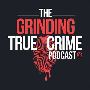 Grinding True Crime