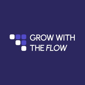 Grow with the Flow by The Growth Syndicate