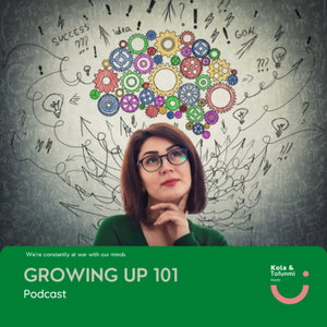Growing up 101 Pod