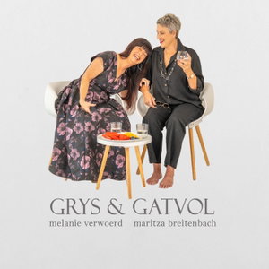 Grys en Gatvol
