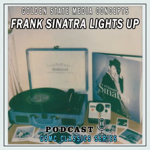 GSMC Classics: Frank Sinatra, Lights Up