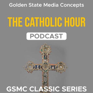 GSMC Classics: The Catholic Hour