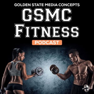 GSMC Fitness Podcast
