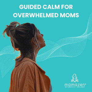 Guided Calm for Overwhelmed Moms