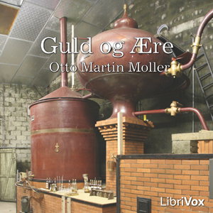 Guld og Ære by  Otto Martin Moller (1860 - 1898)