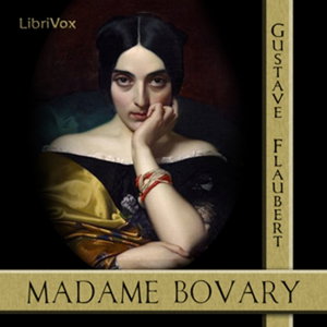 Gustave Flaubert - Madame Bovary