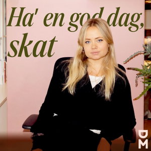 Ha’ en god dag, skat!