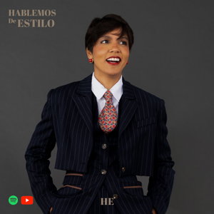 Hablemos De Estilo Podcast