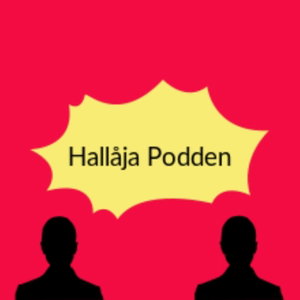 Hallåja Podden