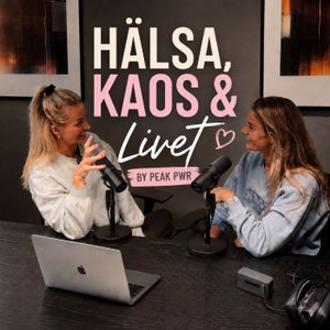 Hälsa, Kaos & Livet by Peak PWR
