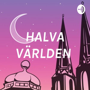HALVA VÄRLDEN 