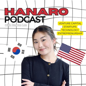 Hanaro Podcast: Seoul to Silicon Valley - Korean American Trailblazers