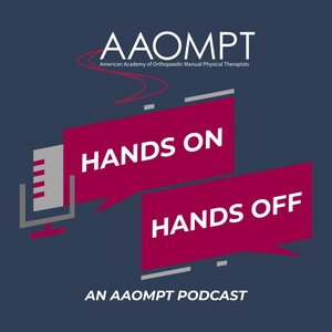 Hands On Hands Off: Manual Therapy & Orthopedic Physical Therapy (AAOMPT)