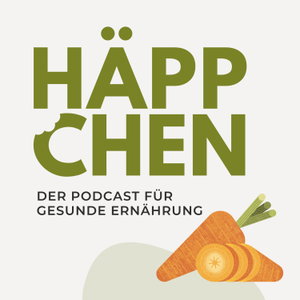 Häppchen - dein Podcast für machbare Bewegung und gesunde Ernährung