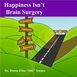 Happiness Isn't Brain Surgery