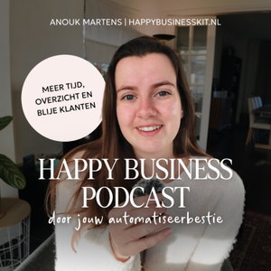 Happy Business Podcast | Automatiseringen & Online structuur