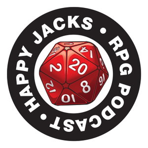 Happy Jacks RPG Podcast: GM & Player TTRPG Advice