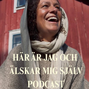 Här är jag och älskar mig själv