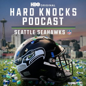 Hard Knocks Podcast: Seattle Seahawks